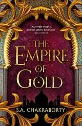 Kartonierter Einband The Empire of Gold von S. A. Chakraborty