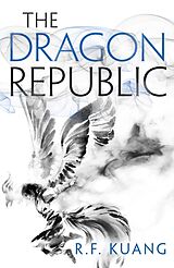 Kartonierter Einband The Dragon Republic von R.F. Kuang