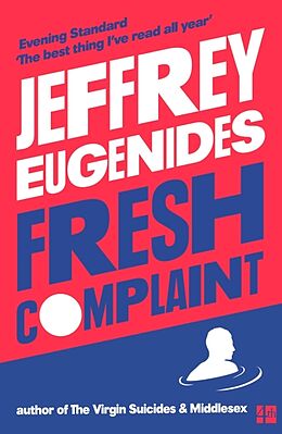Kartonierter Einband Fresh Complaint von Jeffrey Eugenides