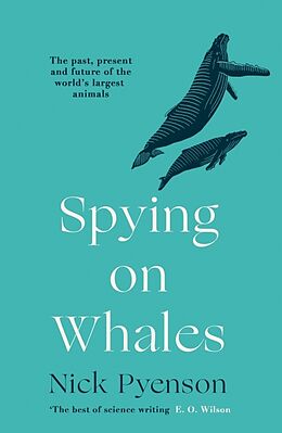 Couverture cartonnée Spying on Whales de Nick Pyenson