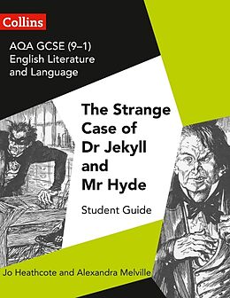 Kartonierter Einband AQA GCSE (9-1) English Literature and Language - Dr Jekyll and Mr Hyde von Jo Heathcote, Alexandra Melville