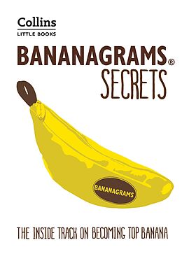 E-Book (epub) BANANAGRAMS(R) Secrets: The Inside Track on Becoming Top Banana (Collins Little Books) von Deej Johnson