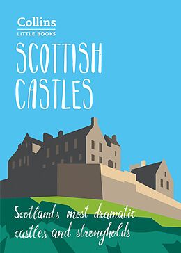 eBook (epub) Scottish Castles: Scotland's most dramatic castles and strongholds (Collins Little Books) de Chris Tabraham