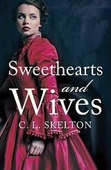 Kartonierter Einband Sweethearts and Wives von C. L. Skelton