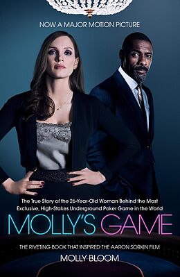 E-Book (epub) Molly's Game: From Hollywood's Elite to Wall Street's Billionaire Boys Club, My High-Stakes Adventure in the World of Underground Poker von Molly Bloom