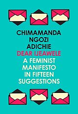 Couverture cartonnée Dear Ijeawele, or a Feminist Manifesto in Fifteen Suggestions de Chimamanda Ngozi Adichie