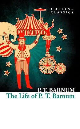 E-Book (epub) Life of P.T. Barnum (Collins Classics) von P.T. Barnum
