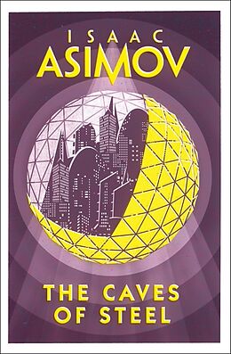 Couverture cartonnée The Caves of Steel de Isaac Asimov