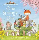 Couverture cartonnée One Springy Day de Nick Butterworth