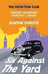 Kartonierter Einband Six Against the Yard von The Detection Club, Agatha Christie, Margery Allingham