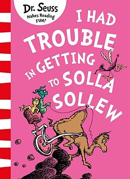 Couverture cartonnée I Had Trouble in Getting to Solla Sollew de Dr. Seuss