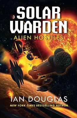 E-Book (epub) Alien Hostiles (Solar Warden, Book 2) von Ian Douglas