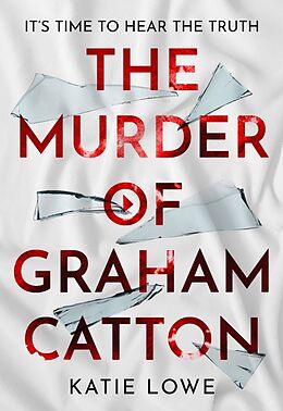 Kartonierter Einband The Murder of Graham Catton von Katie Lowe