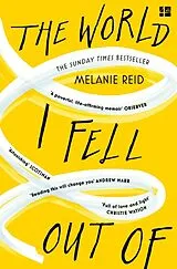 Kartonierter Einband The World I Fell Out Of von Reid Melanie