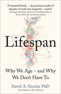E-Book (epub) Lifespan: Why We Age - and Why We Don't Have To von Dr David A. Sinclair
