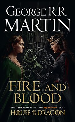 E-Book (epub) Fire and Blood: 300 Years Before A Game of Thrones (A Targaryen History) (A Song of Ice and Fire) von George R.R. Martin