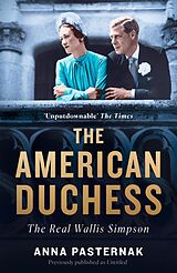 eBook (epub) American Duchess: The Real Wallis Simpson de Anna Pasternak