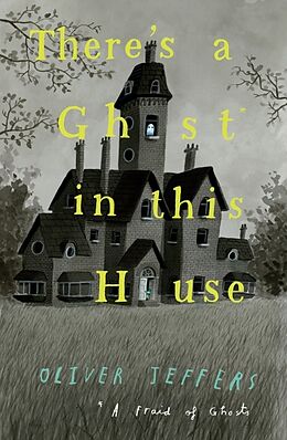 Livre Relié There's a Ghost in this House de Oliver Jeffers