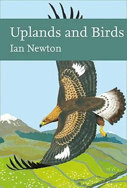 E-Book (epub) Uplands and Birds (Collins New Naturalist Library) von Ian Newton