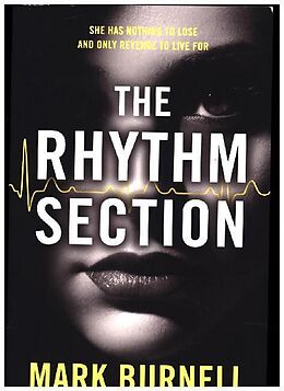 Couverture cartonnée The Rhythm Section de Mark Burnell