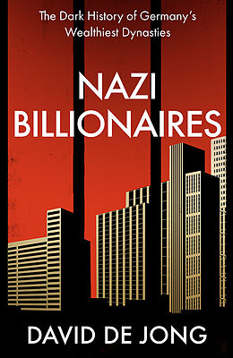 Couverture cartonnée Nazi Billionaires de David de Jong