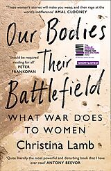 eBook (epub) Our Bodies, Their Battlefield: What War Does to Women de Christina Lamb