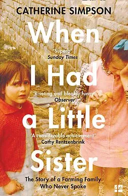 E-Book (epub) When I Had a Little Sister: The Story of a Farming Family Who Never Spoke von Catherine Simpson