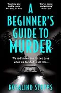E-Book (epub) Beginner's Guide to Murder von Rosalind Stopps