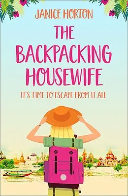 E-Book (epub) Backpacking Housewife (The Backpacking Housewife, Book 1) von Janice Horton