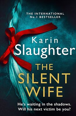Kartonierter Einband The Silent Wife von Karin Slaughter