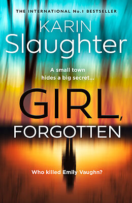 Broschiert Girl, Forgotten von Karin Slaughter