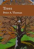 E-Book (epub) Trees (Collins New Naturalist Library) von Peter Thomas
