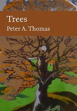 E-Book (epub) Trees (Collins New Naturalist Library) von Peter Thomas