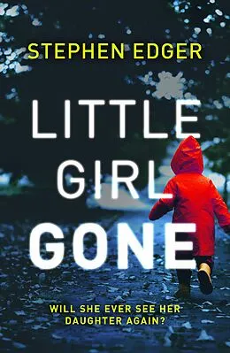 E-Book (epub) Little Girl Gone von Stephen Edger