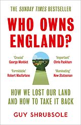 eBook (epub) Who Owns England?: How We Lost Our Green and Pleasant Land, and How to Take It Back de Guy Shrubsole