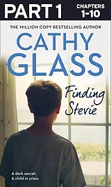 eBook (epub) Finding Stevie: Part 1 of 3: A dark secret. A child in crisis. de Cathy Glass