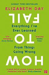 eBook (epub) How to Fail: Everything I've Ever Learned From Things Going Wrong de Elizabeth Day