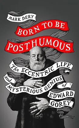 E-Book (epub) Born to Be Posthumous von Mark Dery