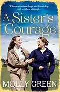 E-Book (epub) Sister's Courage (The Victory Sisters, Book 1) von Molly Green