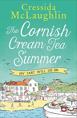 E-Book (epub) Cornish Cream Tea Summer: Part Three - My Tart Will Go On! von Cressida McLaughlin