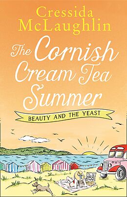 E-Book (epub) Cornish Cream Tea Summer: Part Two - Beauty and the Yeast von Cressida McLaughlin