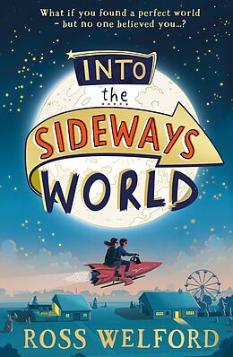 eBook (epub) Into the Sideways World de Ross Welford