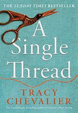 Couverture cartonnée A Single Thread de Tracy Chevalier