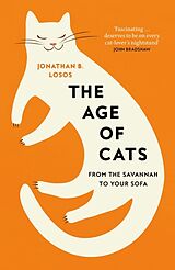 Kartonierter Einband The Age of Cats von Jonathan B. Losos