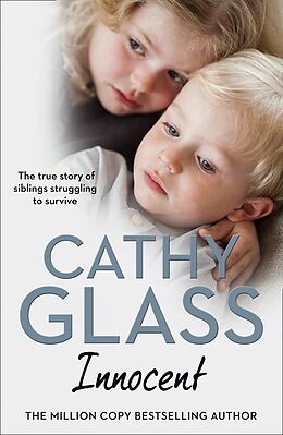 E-Book (epub) Innocent: The True Story of Siblings Struggling to Survive von Cathy Glass