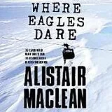 Audio CD (CD/SACD) Where Eagles Dare von MacLean Alistair