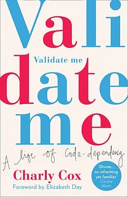 E-Book (epub) Validate Me: A life of code-dependency von Charly Cox