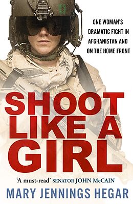 Couverture cartonnée Shoot Like a Girl de Mary Jennings Hegar