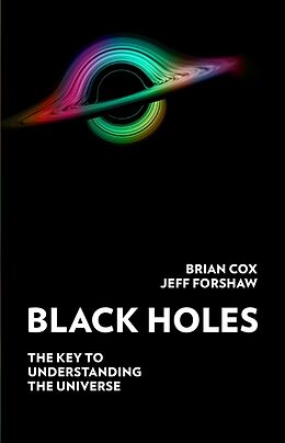 Fester Einband Black Holes von Professor Brian Cox, Professor Jeff Forshaw