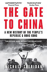 eBook (epub) Gate to China: A New History of the People's Republic &amp; Hong Kong de Michael Sheridan